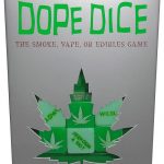 Dope Dice The Smoke Vape or Edibles Games