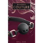 Bondage Couture Silicone Ball Gag - Black