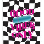 NaughtyVibes Good Vibes Only Greeting Card