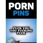 Fuck You You Fucking Fuck Enamel Pin - Black/White