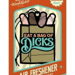 Eat a Bag of Dicks Air Freshener - Multicolor